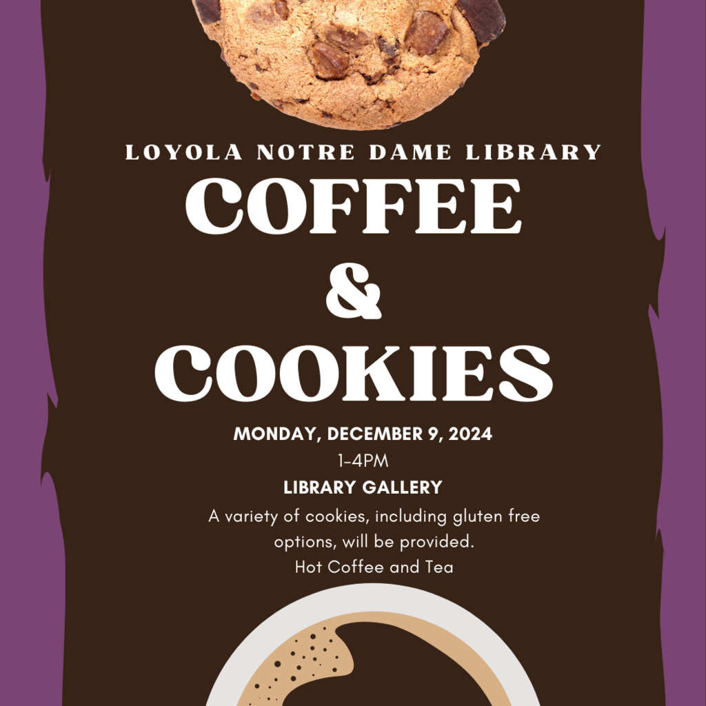 LNDL Coffee and Cookies flyer. Monday, December 9, 2024, 1-4 PM in the Library Gallery. A variety of cookies, including gluten free options, will be provided along with hot coffee and tea. 