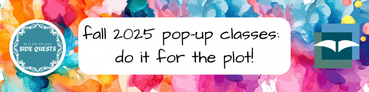 fall 2025 pop-up classes: do it for the plot!